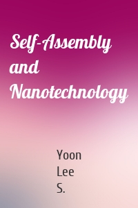 Self-Assembly and Nanotechnology