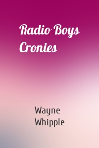 Radio Boys Cronies