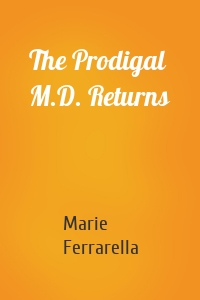 The Prodigal M.D. Returns