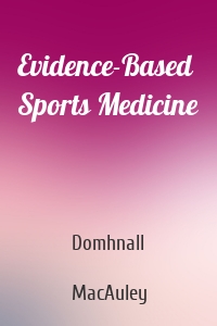 Evidence-Based Sports Medicine