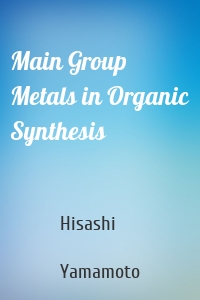 Main Group Metals in Organic Synthesis