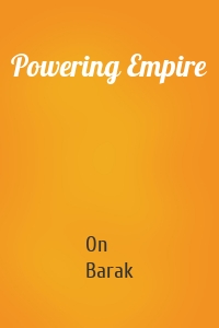 Powering Empire