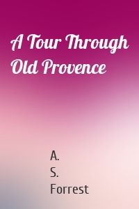 A Tour Through Old Provence
