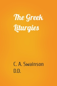 The Greek Liturgies