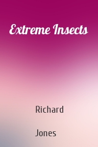 Extreme Insects