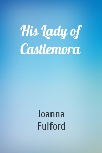 His Lady of Castlemora