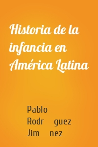 Historia de la infancia en América Latina