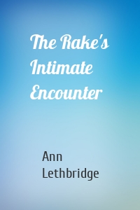 The Rake's Intimate Encounter