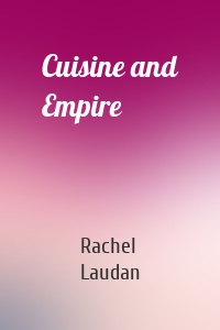 Cuisine and Empire