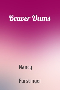 Beaver Dams