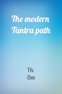 The modern Tantra path