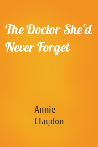 The Doctor She'd Never Forget