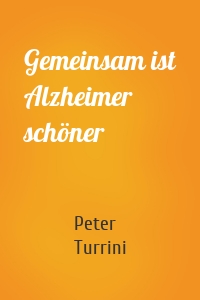 Gemeinsam ist Alzheimer schöner