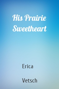 His Prairie Sweetheart