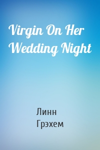 Virgin On Her Wedding Night