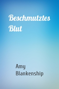 Beschmutztes Blut