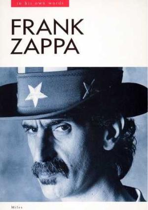 Обложка книги «Фрэнк Заппа: О себе своими словами» — Барри Майлз