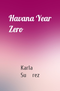 Havana Year Zero