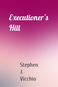 Executioner’s Hill