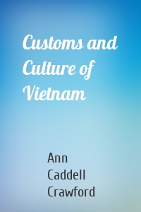 Customs and Culture of Vietnam