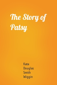 The Story of Patsy