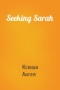 Seeking Sarah