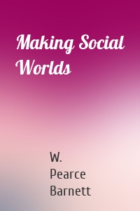 Making Social Worlds