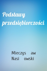 Podstawy przedsiębiorczości