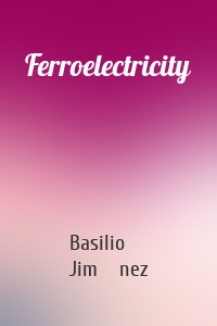 Ferroelectricity