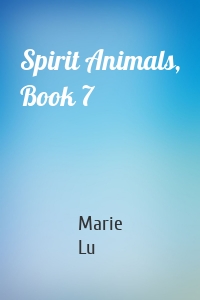 Spirit Animals, Book 7