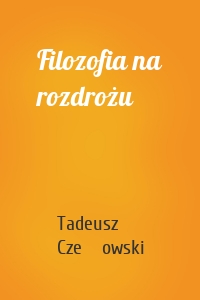 Filozofia na rozdrożu