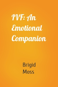 IVF: An Emotional Companion