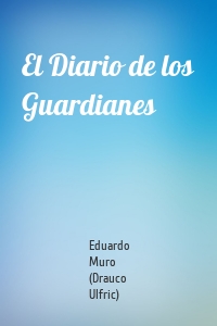 El Diario de los Guardianes