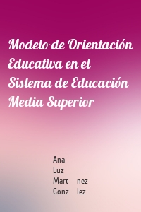 Modelo de Orientación Educativa en el Sistema de Educación Media Superior