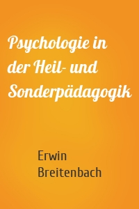 Psychologie in der Heil- und Sonderpädagogik