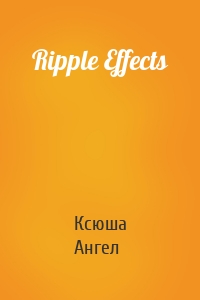 Ripple Effects