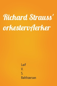 Richard Strauss' orkestervAerker