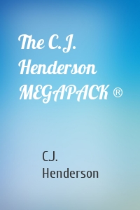 The C.J. Henderson MEGAPACK ®