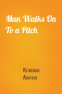 Man Walks On To a Pitch