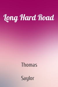 Long Hard Road