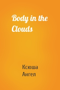 Body in the Clouds