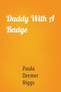 Daddy With A Badge