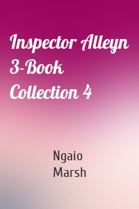 Inspector Alleyn 3-Book Collection 4