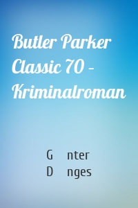 Butler Parker Classic 70 – Kriminalroman