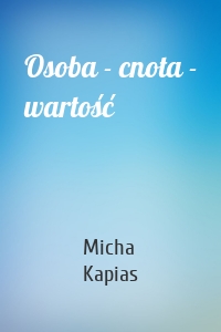 Osoba - cnota - wartość