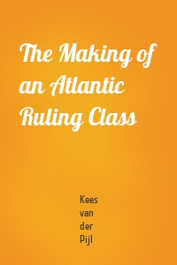 The Making of an Atlantic Ruling Class