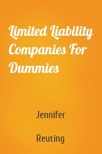 Limited Liability Companies For Dummies