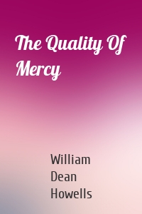 The Quality Of Mercy