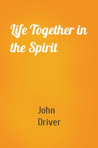 Life Together in the Spirit