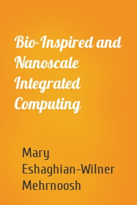 Bio-Inspired and Nanoscale Integrated Computing